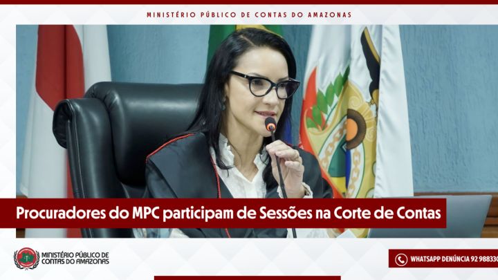 Procuradores do MPC-AM participam de Sessões na Corte de Contas